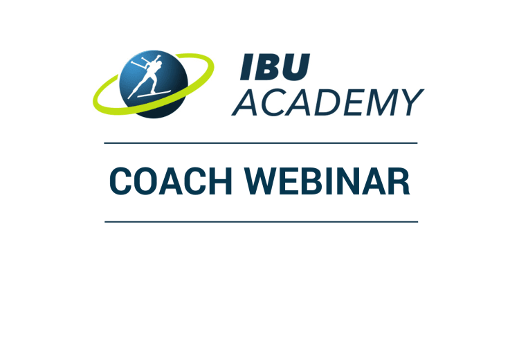 IBU Coach Webinar - Preparations for the Olympic Winter Games Milano Cortina 2026